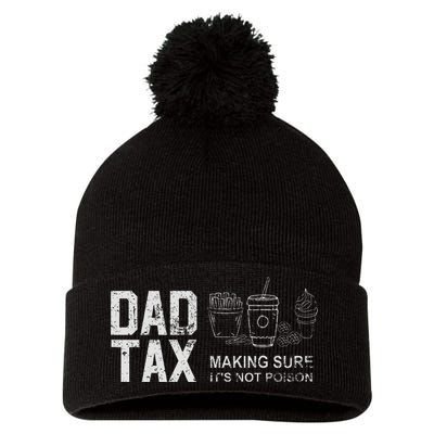 Dad Tax Making Sure Its Not P.O.I.S.O.N Pom Pom 12in Knit Beanie