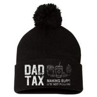 Dad Tax Making Sure Its Not P.O.I.S.O.N Pom Pom 12in Knit Beanie