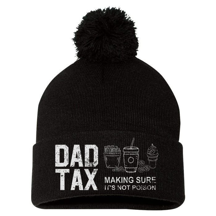 Dad Tax Making Sure Its Not P.O.I.S.O.N Pom Pom 12in Knit Beanie