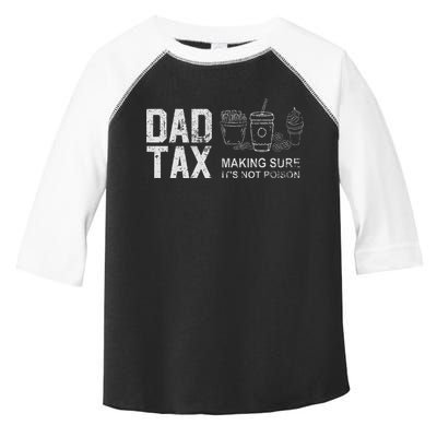 Dad Tax Making Sure Its Not P.O.I.S.O.N Toddler Fine Jersey T-Shirt