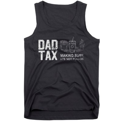Dad Tax Making Sure Its Not P.O.I.S.O.N Tank Top