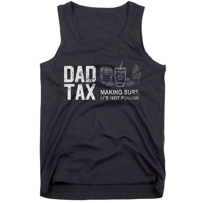 Dad Tax Making Sure Its Not P.O.I.S.O.N Tank Top