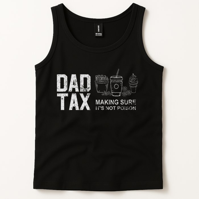 Dad Tax Making Sure Its Not P.O.I.S.O.N Tank Top