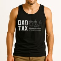 Dad Tax Making Sure Its Not P.O.I.S.O.N Tank Top