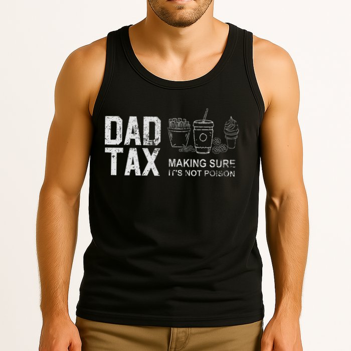 Dad Tax Making Sure Its Not P.O.I.S.O.N Tank Top