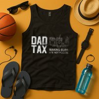Dad Tax Making Sure Its Not P.O.I.S.O.N Tank Top