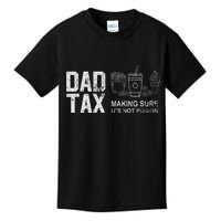 Dad Tax Making Sure Its Not P.O.I.S.O.N Kids T-Shirt