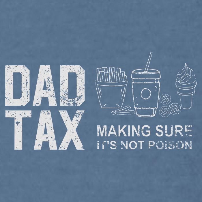 Dad Tax Making Sure Its Not P.O.I.S.O.N Garment-Dyed Sweatshirt