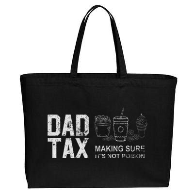 Dad Tax Making Sure Its Not P.O.I.S.O.N Cotton Canvas Jumbo Tote