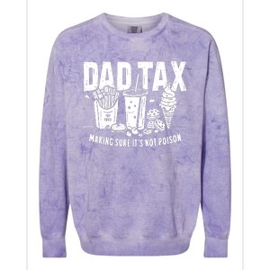 Dad Tax Making Sure Colorblast Crewneck Sweatshirt