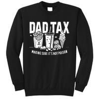 Dad Tax Making Sure Sweatshirt