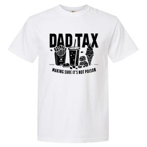 Dad Tax Making Sure Garment-Dyed Heavyweight T-Shirt