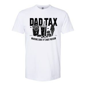 Dad Tax Making Sure Softstyle CVC T-Shirt