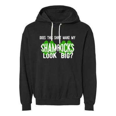 Does This Make My Shamrock Look Big St Patricks Day Irish Garment-Dyed Fleece Hoodie