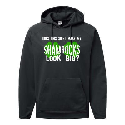 Does This Make My Shamrock Look Big St Patricks Day Irish Performance Fleece Hoodie