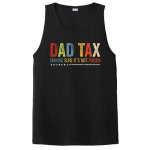 Dad Tax Making Sure Its Not P.O.I.S.O.N Funny Fathers Day PosiCharge Competitor Tank