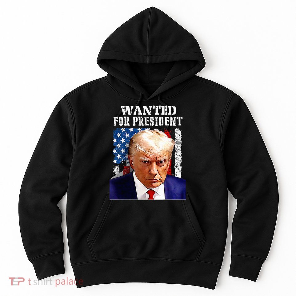 Donald Trump Mug Shot Wanted For U.S. President 2024 Hoodie