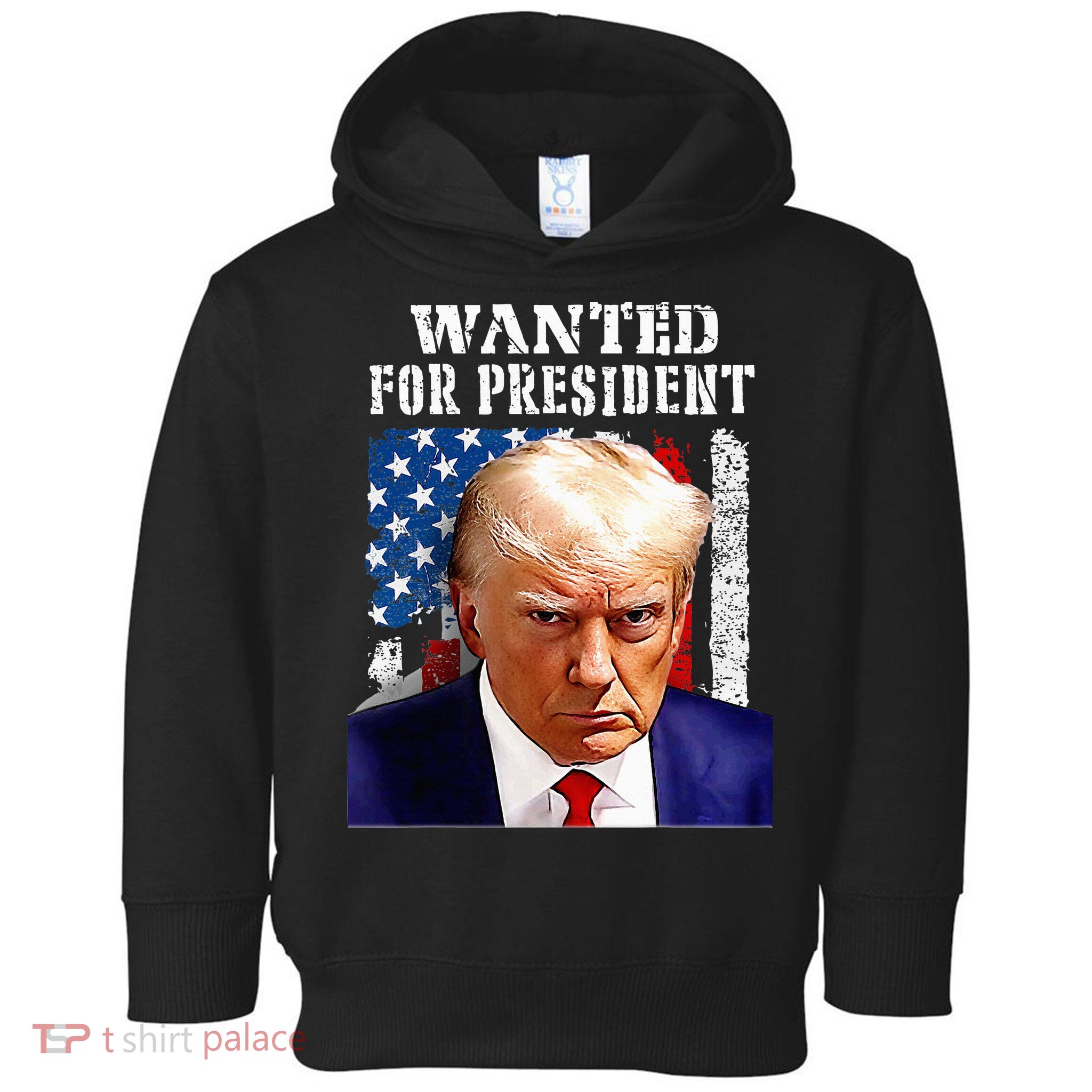 Donald Trump Mug Shot Wanted For U.S. President 2024 Toddler Hoodie