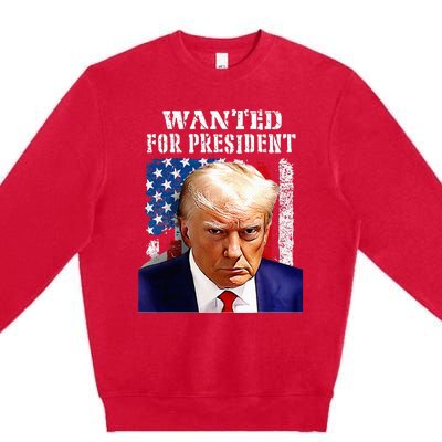 Donald Trump Mug Shot Wanted For U.S. President 2024 Premium Crewneck Sweatshirt