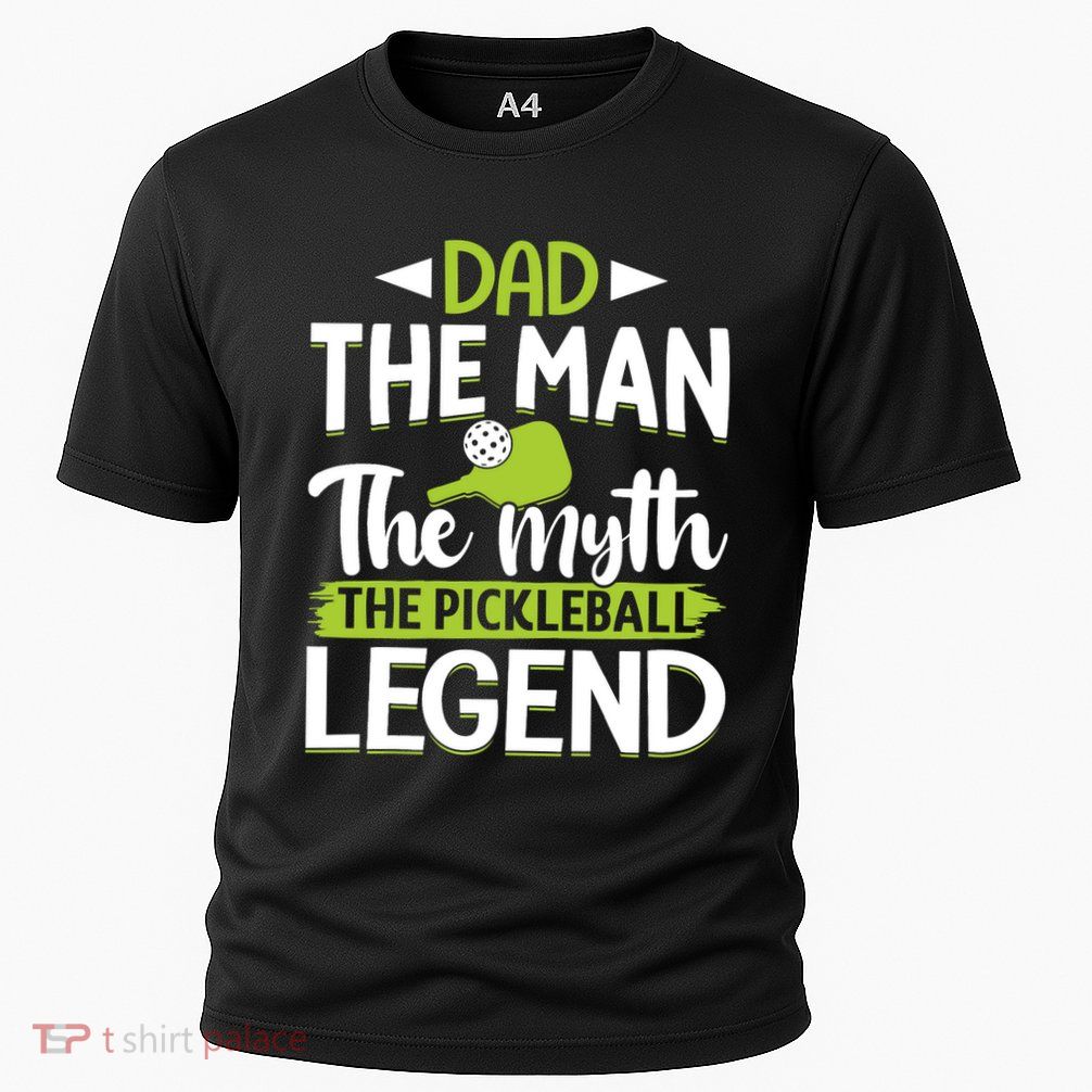 Dad The Man The Myth The Pickleball Legend Performance Shirt