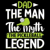 Dad The Man The Myth The Pickleball Legend Long Sleeve Shirt