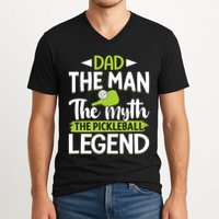Dad The Man The Myth The Pickleball Legend V-Neck T-Shirt