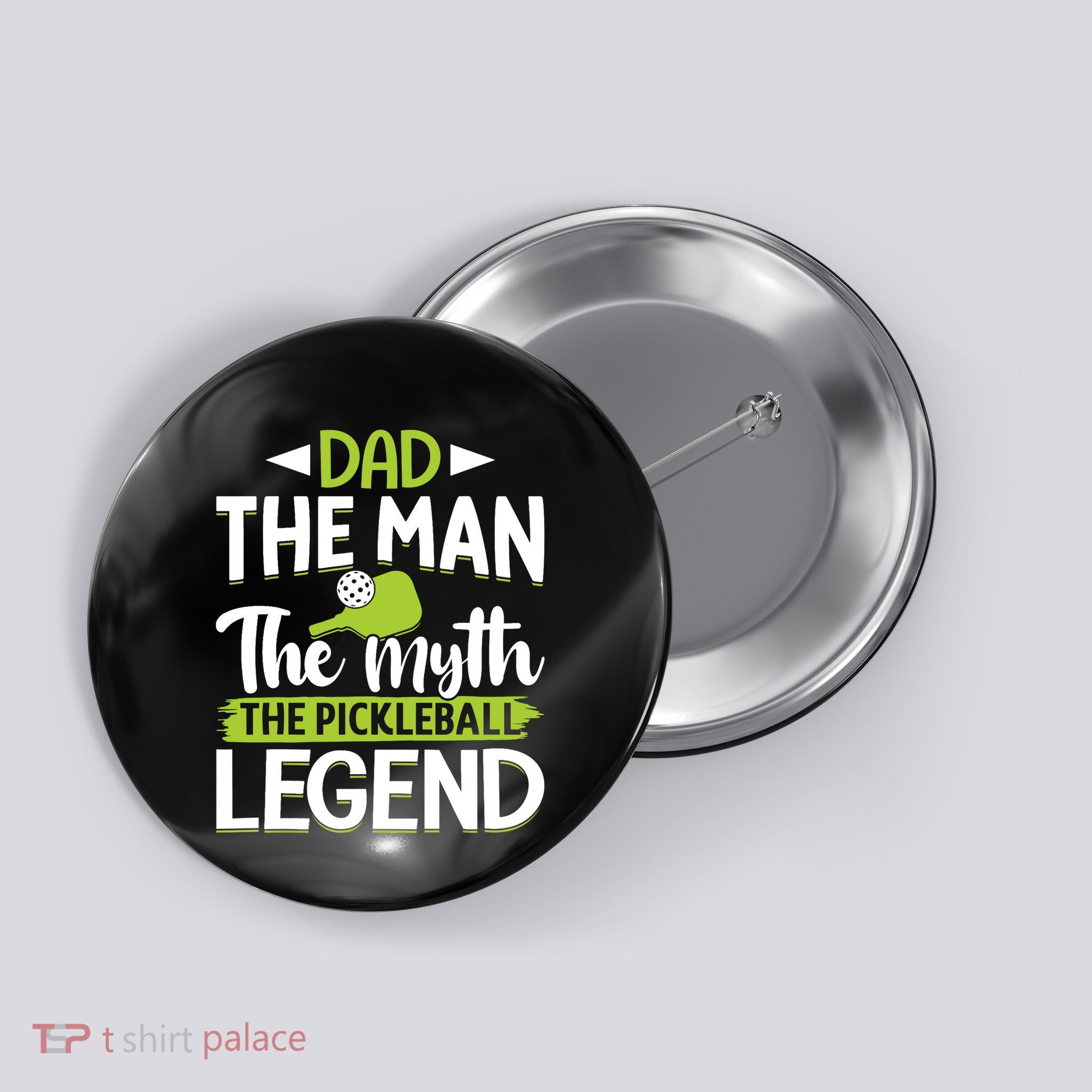 Dad The Man The Myth The Pickleball Legend Button