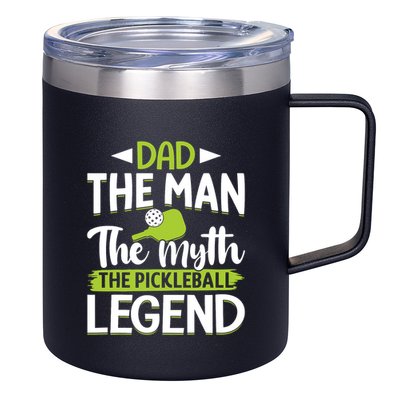 Dad The Man The Myth The Pickleball Legend 12oz Stainless Steel Coffee Mug