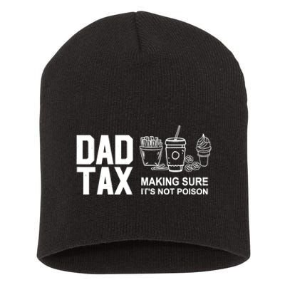 Dad Tax Making Sure Its Not Short Acrylic Beanie