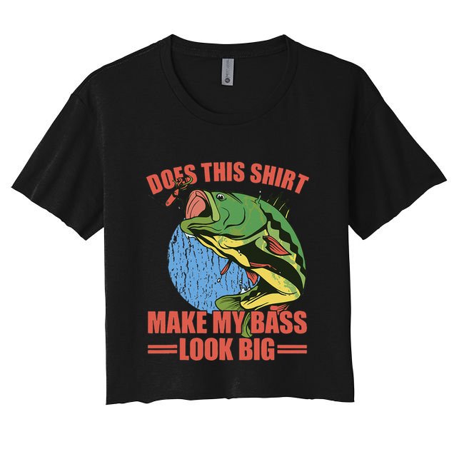 Does This Make My Bass Look Big Funny Fishing Crop Top