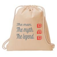 Dad The Myth Legend Dad Father Gift Drawstring Bag