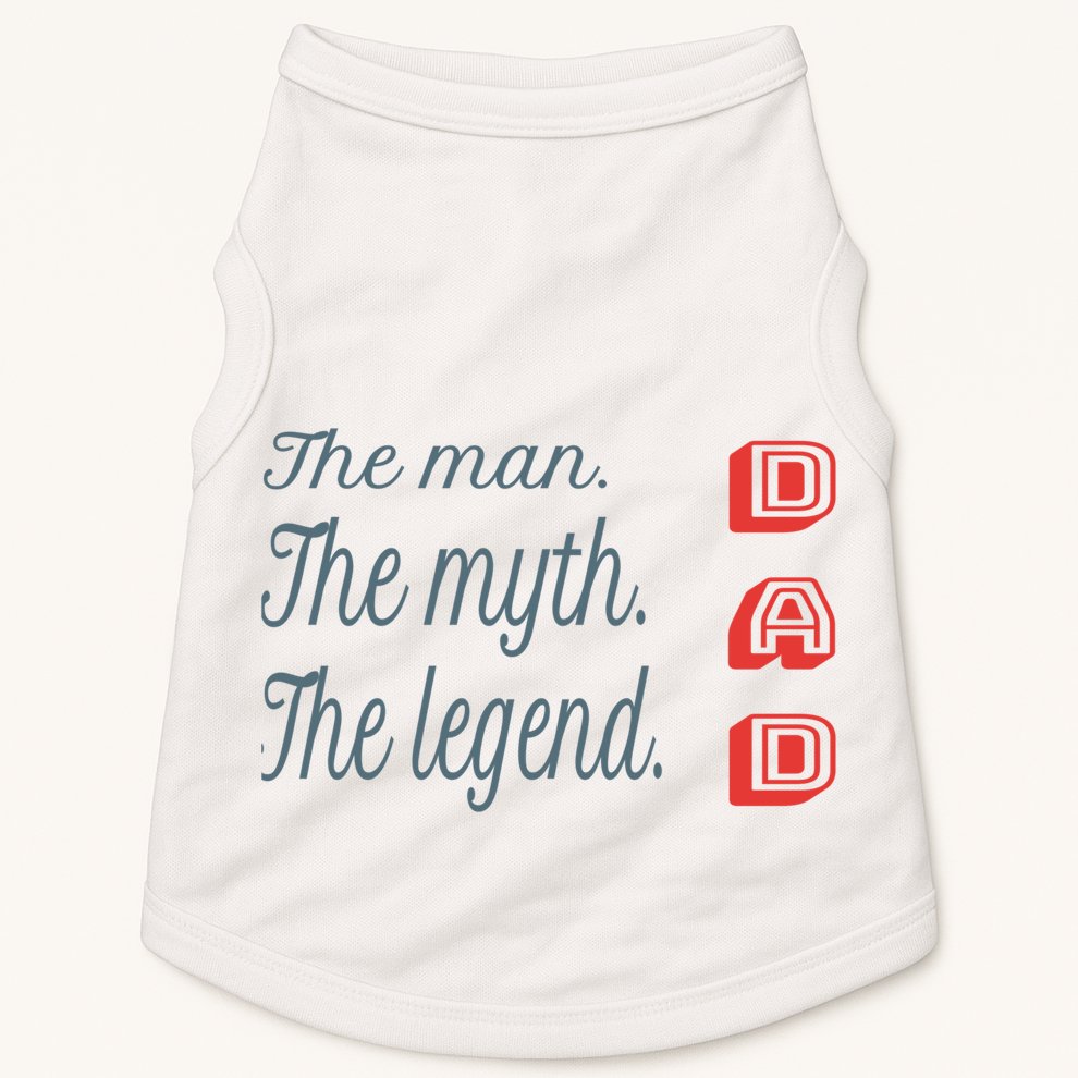 Dad The Myth Legend Dad Father Gift Doggie Tank