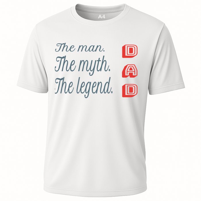Dad The Myth Legend Dad Father Gift Cooling Performance Crew T-Shirt
