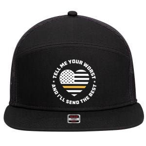 Dispatch Tell Me Your Worst ILl Send The Best 7 Panel Mesh Trucker Snapback Hat