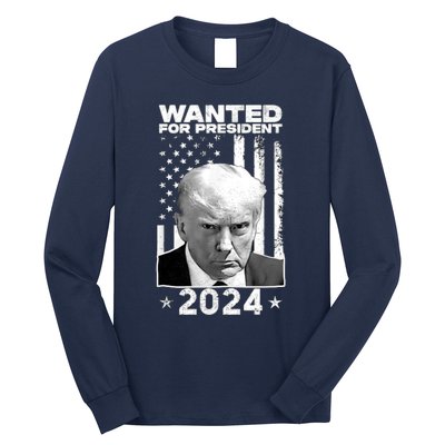 Donald Trump Mug Shot Wanted For U.S. President 2024 Long Sleeve Shirt