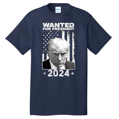 Donald Trump Mug Shot Wanted For U.S. President 2024 Tall T-Shirt