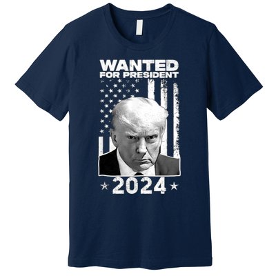 Donald Trump Mug Shot Wanted For U.S. President 2024 Premium T-Shirt