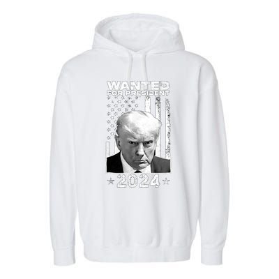 Donald Trump Mug Shot Wanted For U.S. President 2024 Garment-Dyed Fleece Hoodie