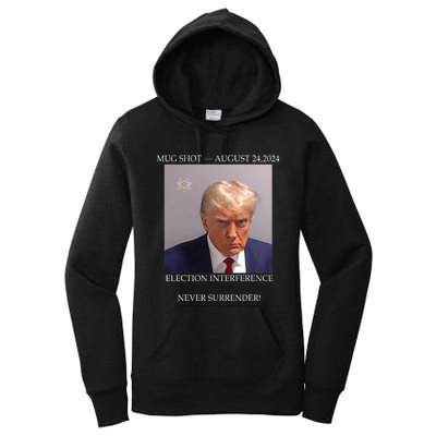 Donald Trump Mug Shot August 24 2024 Election Interference Women's Pullover Hoodie