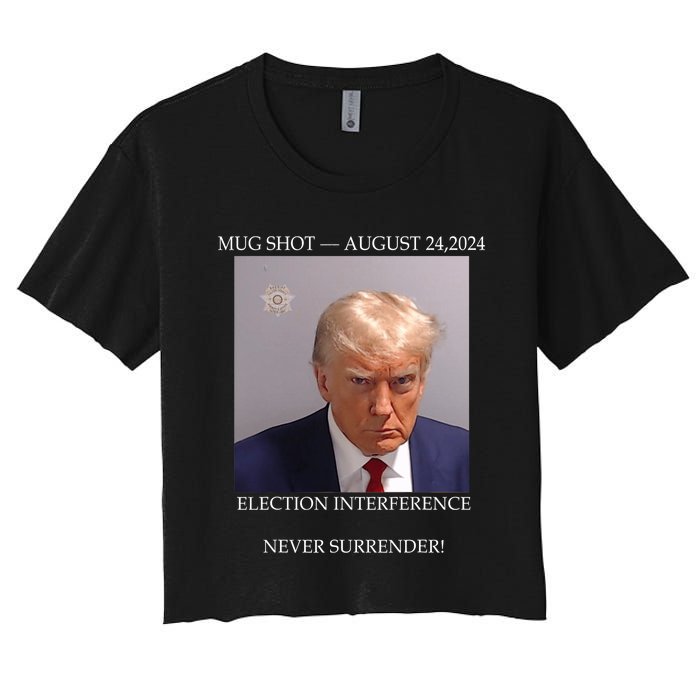 Donald Trump Mug Shot August 24 2024 Election Interference Women's Crop Top Tee