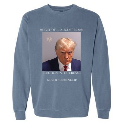 Donald Trump Mug Shot August 24 2024 Election Interference Garment-Dyed Sweatshirt