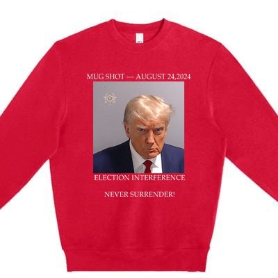 Donald Trump Mug Shot August 24 2024 Election Interference Premium Crewneck Sweatshirt