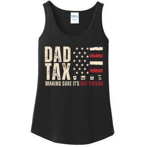 Dad Tax Making Sure ItS Not Poison Usa Flag Ladies Essential Tank