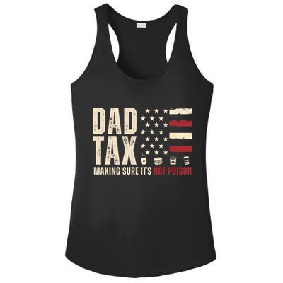 Dad Tax Making Sure ItS Not Poison Usa Flag Ladies PosiCharge Competitor Racerback Tank