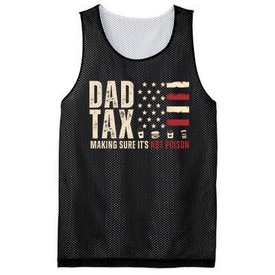 Dad Tax Making Sure ItS Not Poison Usa Flag Mesh Reversible Basketball Jersey Tank