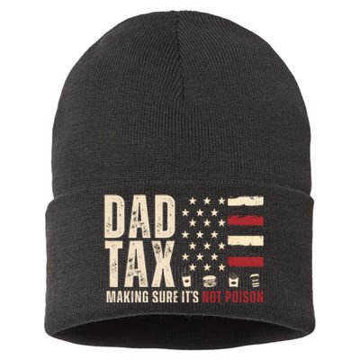 Dad Tax Making Sure ItS Not Poison Usa Flag Sustainable Knit Beanie