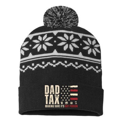 Dad Tax Making Sure ItS Not Poison Usa Flag USA-Made Snowflake Beanie