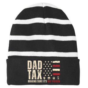 Dad Tax Making Sure ItS Not Poison Usa Flag Striped Beanie with Solid Band