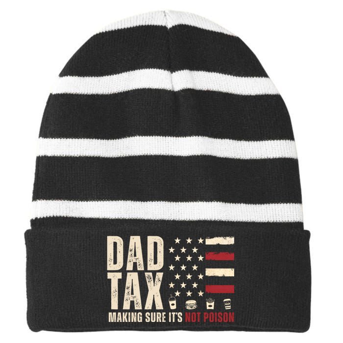 Dad Tax Making Sure ItS Not Poison Usa Flag Striped Beanie with Solid Band