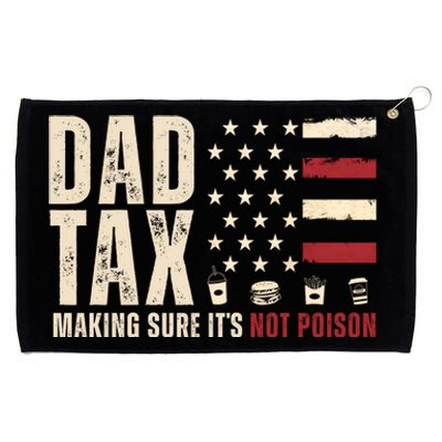 Dad Tax Making Sure ItS Not Poison Usa Flag Grommeted Golf Towel